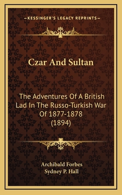 Czar And Sultan: The Adventures Of A British La... 1165459078 Book Cover