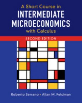 A Short Course in Intermediate Microeconomics w... 1108423965 Book Cover