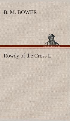 Rowdy of the Cross L 3849515168 Book Cover