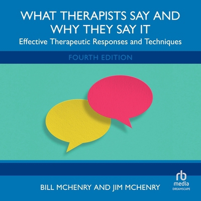 What Therapists Say and Why They Say It: Effect... B0FVB67DMT Book Cover