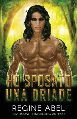 Ho Sposato Una Driade [Italian] 1998857603 Book Cover