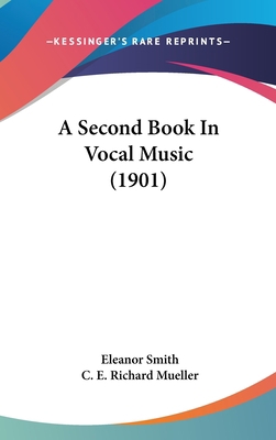 A Second Book In Vocal Music (1901) 1104006901 Book Cover