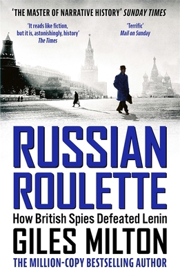 Russian Roulette: A Deadly Game: How British Sp... 144473704X Book Cover