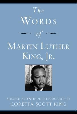 The Words of Martin Luther King, Jr. 1557044503 Book Cover