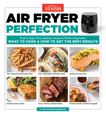 Air Fryer Perfection: From Crispy Fries and Jui... 1945256753 Book Cover