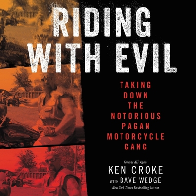 Riding with Evil Lib/E: Taking Down the Notorio... B09FC9Z4LK Book Cover