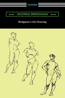 Bridgman's Life Drawing 1420971166 Book Cover