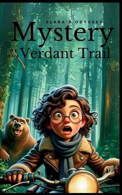 Elara's Odyssey: Mystery of the Verdant Trail 1803986247 Book Cover