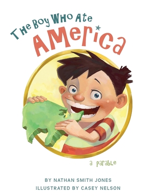 The Boy Who Ate America: a parable 0999660047 Book Cover