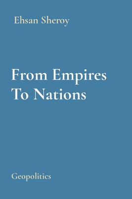 From Empires To Nations: Geopolitics 2656454689 Book Cover