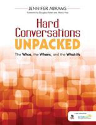 Hard Conversations Unpacked: The Whos, the When... 1506302904 Book Cover