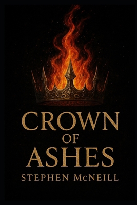 Crown of Ashes B0FRG4MP1Z Book Cover