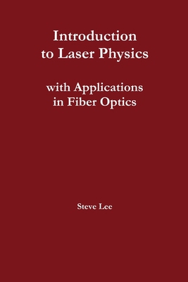 Introduction to Laser Physics with Applications... 1312967250 Book Cover