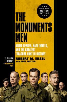 The Monuments Men: Allied Heroes, Nazi Thieves,... 0316240052 Book Cover