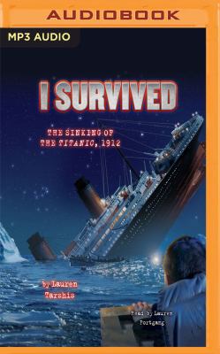I Survived the Sinking of the Titanic, 1912 152265187X Book Cover