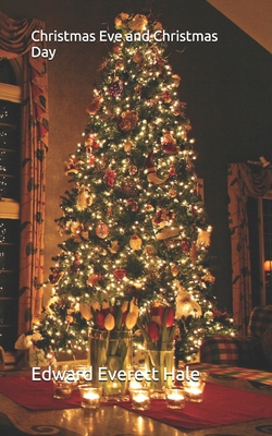Christmas Eve and Christmas Day 1697363741 Book Cover