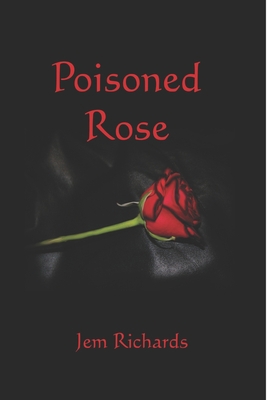 Poisoned Rose 1706946570 Book Cover
