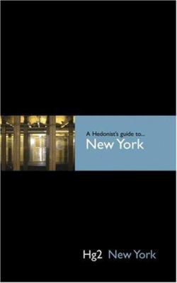 A Hedonist's Guide to New York 1905428073 Book Cover