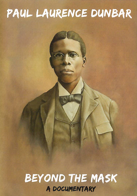Paul Laurence Dunbar: Beyond the Mask 0821423312 Book Cover