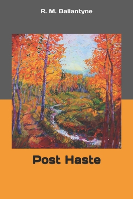 Post Haste 1691213071 Book Cover