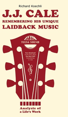 J.J. Cale - Remembering his unique laidback mus... 3384559436 Book Cover