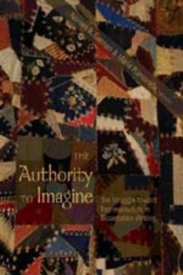 The Authority to Imagine: The Struggle toward R... 0820474541 Book Cover