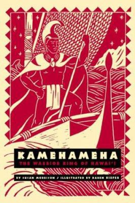 Kamehameha: The Warrior King of Hawaii (A Latit... 0824827007 Book Cover