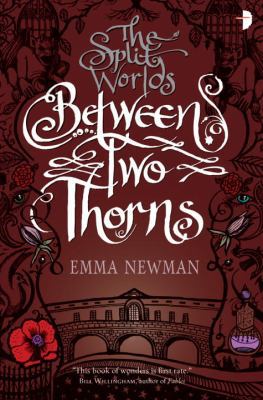 Between Two Thorns (The Split Worlds) 0857663208 Book Cover