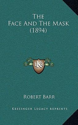 The Face And The Mask (1894) 1167288696 Book Cover