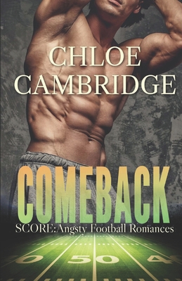 Comeback: A friends to lovers football romance B0B1MHDF9C Book Cover