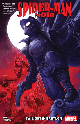 Spider-Man Noir: Twilight in Babylon 1302924370 Book Cover
