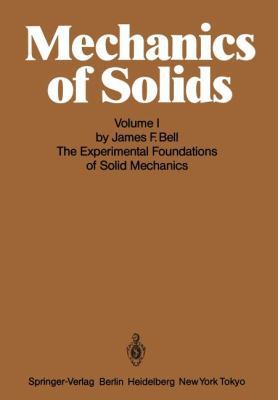 Mechanics of Solids: Volume I: The Experimental... 3540131604 Book Cover