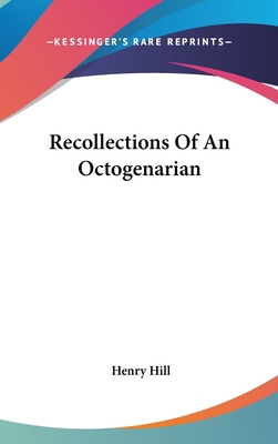 Recollections Of An Octogenarian 0548251150 Book Cover