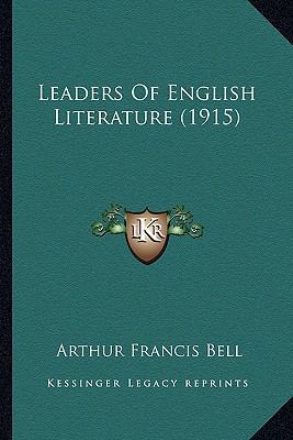 Leaders Of English Literature (1915) 1163898147 Book Cover