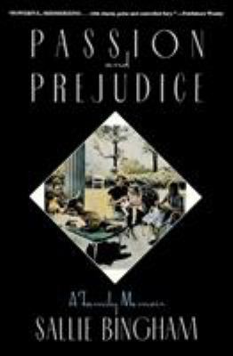 Passion & Prejudice: A Family Memoir 1557830770 Book Cover