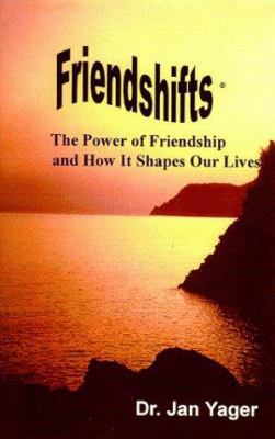 Friendshifts: The Power of Friendship and How I... 1889262390 Book Cover