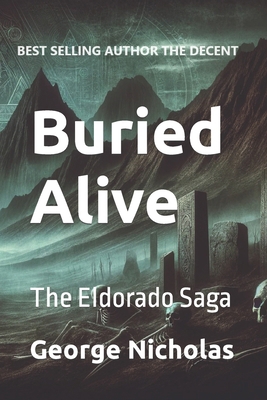Buried Alive: The Eldorado Saga B0CR81WWBV Book Cover