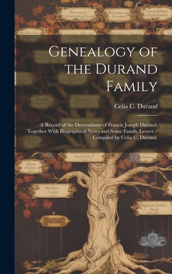 Genealogy of the Durand Family; a Record of the... 1019364548 Book Cover