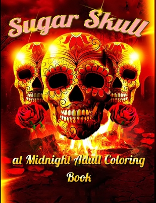 Sugar Skull at Midnight Adult Coloring book by Masab Press House