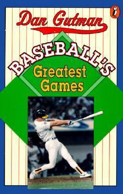 Baseball's Greatest Games 061309526X Book Cover