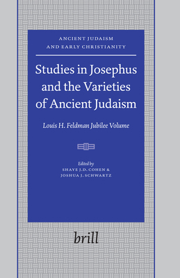 Studies in Josephus and the Varieties of Ancien... 9004153896 Book Cover