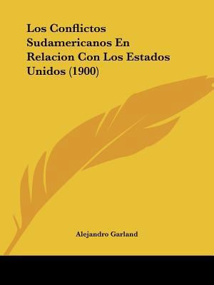 Los Conflictos Sudamericanos En Relacion Con Lo... [Spanish] 1160072531 Book Cover