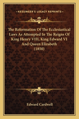 The Reformation Of The Ecclesiastical Laws As A... 1165124645 Book Cover