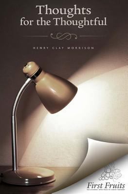 Thoughts for the Thoughtful 1621711374 Book Cover