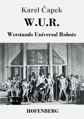 W.U.R. Werstands Universal Robots [German] 374370403X Book Cover