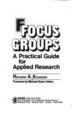 Focus Groups : A Practical Guide for Applied Re... 0803931867 Book Cover