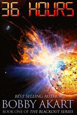 36 Hours: A Post-Apocalyptic EMP Survival Ficti... 1536964298 Book Cover