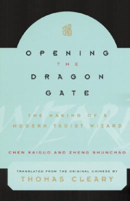 Opening the Dragon Gate: The Making of a Modern... 0804831858 Book Cover