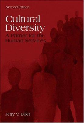 Cultural Diversity: A Primer for the Human Serv... 0534522211 Book Cover