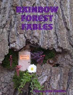 Rainbow Forest Fables 1257777491 Book Cover